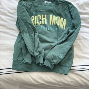 Green Rich Mom Tribeca Sweatshirt